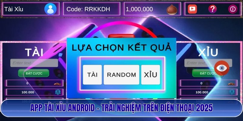 App Tài Xỉu Android – Trải Nghiệm Trên Điện Thoại 2025 1 App Tài Xỉu Android